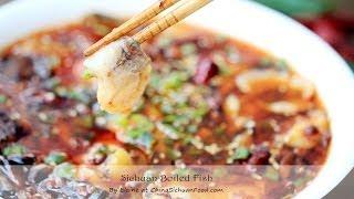 Sichuan Boiled Fish (水煮鱼) – China Sichuan Food