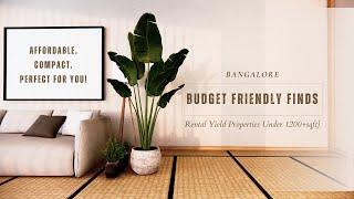 Properties Under 1200sqft | Affordable | Compact | Budget Friendly | Bangalore | Move-In Properties