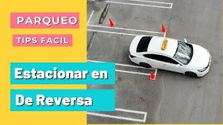 COMO ESTACIONARSE DE REVERSA(Técnicas para nuevos Conductores de Auto)