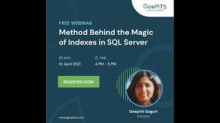 Magic of Indexes | GeoPITS Webinar | Apr 10 2021