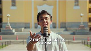 Adilet Tilektes - Sezim (Lyric Video)