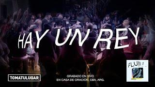 Hay un Rey - Fluir 1 | TOMATULUGAR | TTL Music