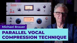 Michael Brauer - Parallel Vocal Compression Technique