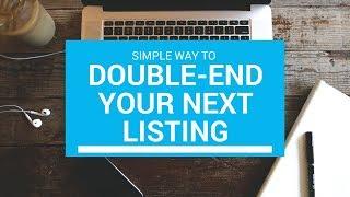 How To Double-End Your Next Listing