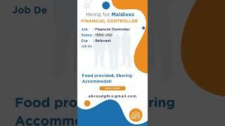 Hiring Financial Controller for Maldives #abroadjobs #abroadjob #career #aboardvacancy