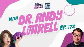 The Science of Opinions, w/ Dr. Andy Luttrell | Brainy Business podcast ep173 | Behavioral Economics