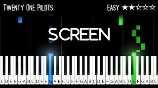 Twenty One Pilots - Screen - EASY Piano Tutorial