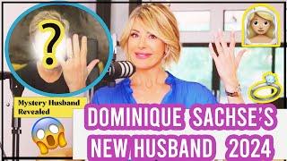 DOMINIQUE SACHSE’S NEW HUSBAND IS…..