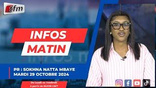   TFM LIVE : Infos matin - Pr : Sokhna Natta MBAYE  - 29 Octobre 2024