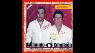 EDMUNDO E EDMILSON - TRANQUE A PORTA |VOL.6|