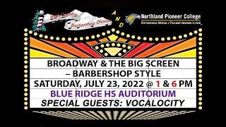 High Country Barbershop Chorus - Broadway & The Big Screen-Barbershop Style