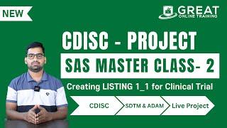 SAS Programming Master Classes : Creating LISTING 1_1 for Clinical Trial Reports Using - 2