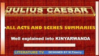 ️FULL VIDEO ️JULIUS CAESAR FULL CHAPTER SUMMARIES WELL EXPLAINED! ENGLISH -KINYARWANDA!️