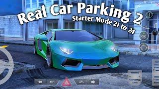 Real Car Parking 2 | Starter Mode 21 to 24 | Lamborghini Aventador| OmioXGaming