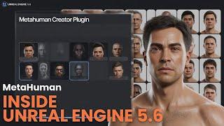 The Future of Gaming: Metahumans in Unreal Engine 5.6