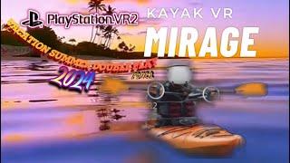 Vacation summer play WELCOME TO CAYAK MIRAGE UPDATE