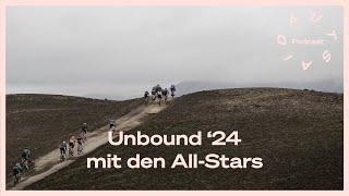 No.41 Unbound '24 mit den All-Stars - AUTSAID - Gravel Podcast