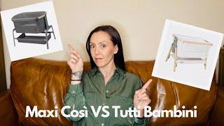 Maxi Così Iora co-sleeper Review BUT… vs Tutti Bambini Cozee bedside crib - which one wins?! 