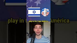 Israel Will Play in the Copa America