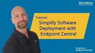 Simplify Software Deployment with Endpoint Central by ManageEngine