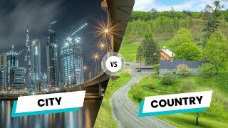 City Vs. Country