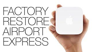 How to Factory Reset Apple Airport Express! Soft Reset, Hard Reset or Factory Reset your Basestation