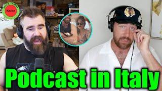 Travis Kelce Goes Live Remotely for New Podcast Episode While Vacationing with Taylor Swift in Italy
