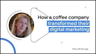 How a coffee company transformed their digital marketing strategy