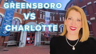 WHICH IS BETTER - CHARLOTTE vs GREENSBORO l Charlotte vs Greensboro