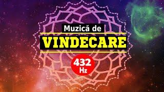 432 Hz | MUZICA DE VINDECARE | ELIMINAREA BLOCAJELOR MENTALE