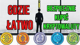 Gdzie NAJŁATWIEJ i BEZPIECZNIE KUPIĆ KRYPTOWALUTY w 2021? Wyjaśniam Krok po Kroku