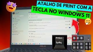 (WINDOWS 11) COMO ATIVAR O ATALHO DE (PRINT DA TELA) USANDO A TECLA PRINTSCREEN DE QUALQUER TECLADO