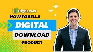 HighLevel: How to Sell a Digital Download Product or File Using HighLevel