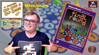 Final Round - Intellivision Brasil - Papa Pete's Old Guys & Old Games