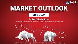 Market Outlook for July 2024 by Mr. Nilesh Shah