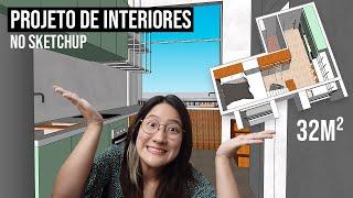 PROJETO DE INTERIORES NO SKETCHUP | Apartamento de 32m² | Projetando do Zero | EP 04