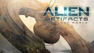 Alien Artifacts: The Lost World | Unexplained UFOs