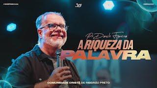 A RIQUEZA DA PALAVRA | Pr. Danilo Figueira