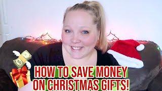 HOW TO SAVE MONEY ON CHRISTMAS GIFTS | CHRISTMAS ON A BUDGET | CHRISTMAS 2021