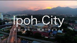 IPOH CITY, Perak, Malaysia  (4K Cinematic)