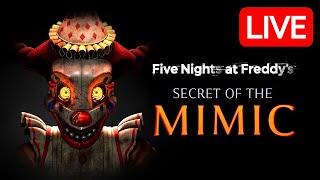 Playing the NEW FNAF Game: FNAF Secret of the Mimic - LIVE 