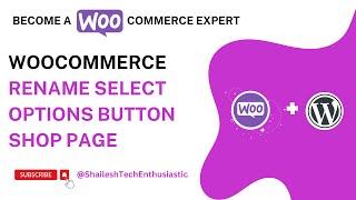 WooCommerce Rename Select Options Button Shop Page | WooCommerce WordPress