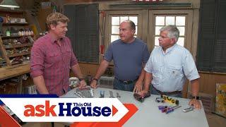 Tool Recommendations for New Homeowners | Ask This Old House