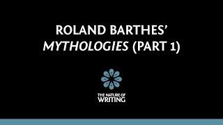 Roland Barthes' Mythologies | Literary Theory | Part 1