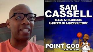 Sam Cassell tells hilarious Hakeem Olajuwon story | Point God with Baron Davis (Clip)