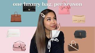 ONE LUXURY BAG FOR EACH SEASON TAG | COLLECTION & WISHLIST ITEMS