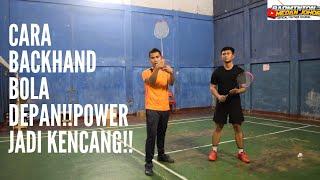 TIPS BACKHAND DIBAGIAN DEPAN SUPAYA KENCANG DAN TERARAH 100%BERMAIN BADMINTON!!