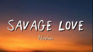 Savage Love - Nicplays official Music Video