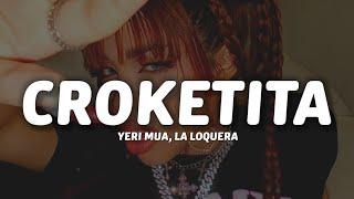 Yeri Mua, La Loquera - Croketita (Letra/Lyrics)