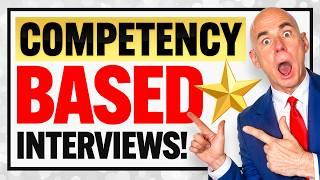 COMPETENCY-BASED INTERVIEW QUESTIONS & ANSWERS | Behavioural Interviews & Answers | STAR METHOD!